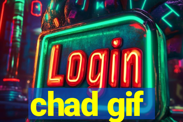 chad gif